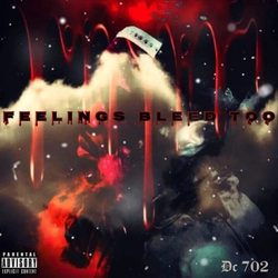 Feelings Bleed Too
